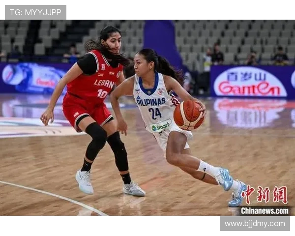 菲律宾女篮对决中国女篮精彩赛程分析与战术探讨